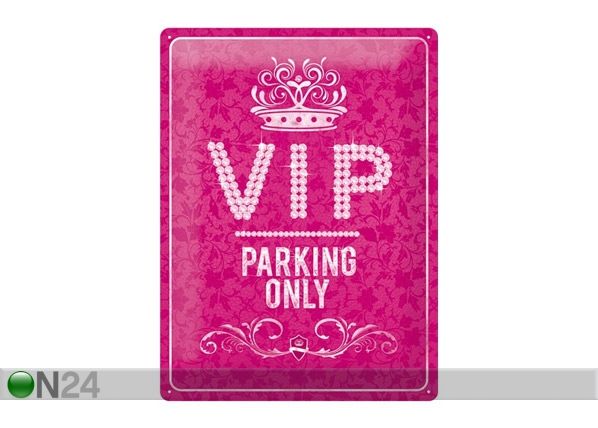 Retro metallitaulu VIP Parking Only Pink 30x40cm