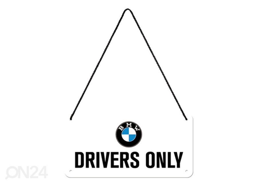 Retro metallitaulu BMW - Drivers Only 10x20 cm kuvasuurennos