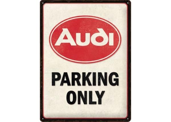Retro metallijuliste Audi - Parking Only 30x40 cm